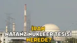 İran'da Nükleer Sızıntı Alarmı! Natanz Tesisi Türkiye'ye Ne Kadar Yakın?